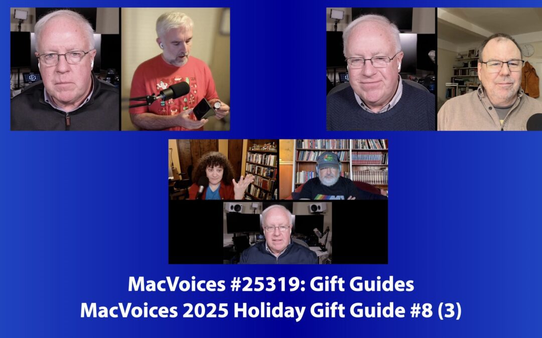 MacVoices #25319: 2025 MacVoices Holiday Gift Guide #8 (3)