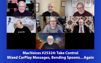 MacVoices #25324 – Live! – Mixed CarPlay Messages, Bending Spoons…Again