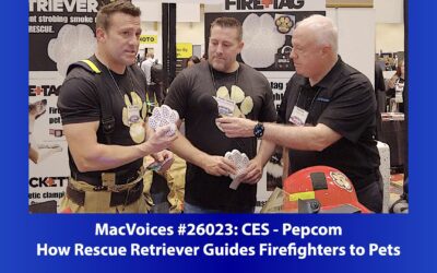 MacVoices #26023: Pepcom at CES – How Rescue Retriever Guides Firefighters to Pets