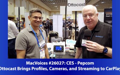 MacVoices #26027: Pepcom at CES – Ottocast Brings Profiles, Cameras, and Streaming to CarPlay