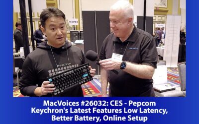 MacVoices #26032: Pepcom at CES – Keychron’s Latest Features Low Latency, Better Battery, Online Setup