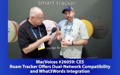 MacVoices #26059: CES – Roam Tracker Offers Dual-Network Compatibility and What3Words Integration