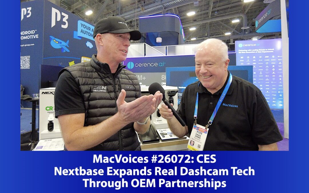 MacVoices #27072: CES – Nextbase Expands Real Dashcam Tech Through OEM Partnerships