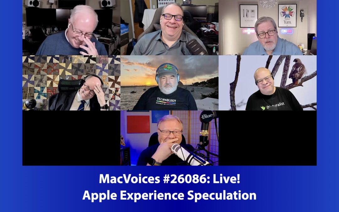 MacVoices #26086: Live! – Apple Experience Speculation
