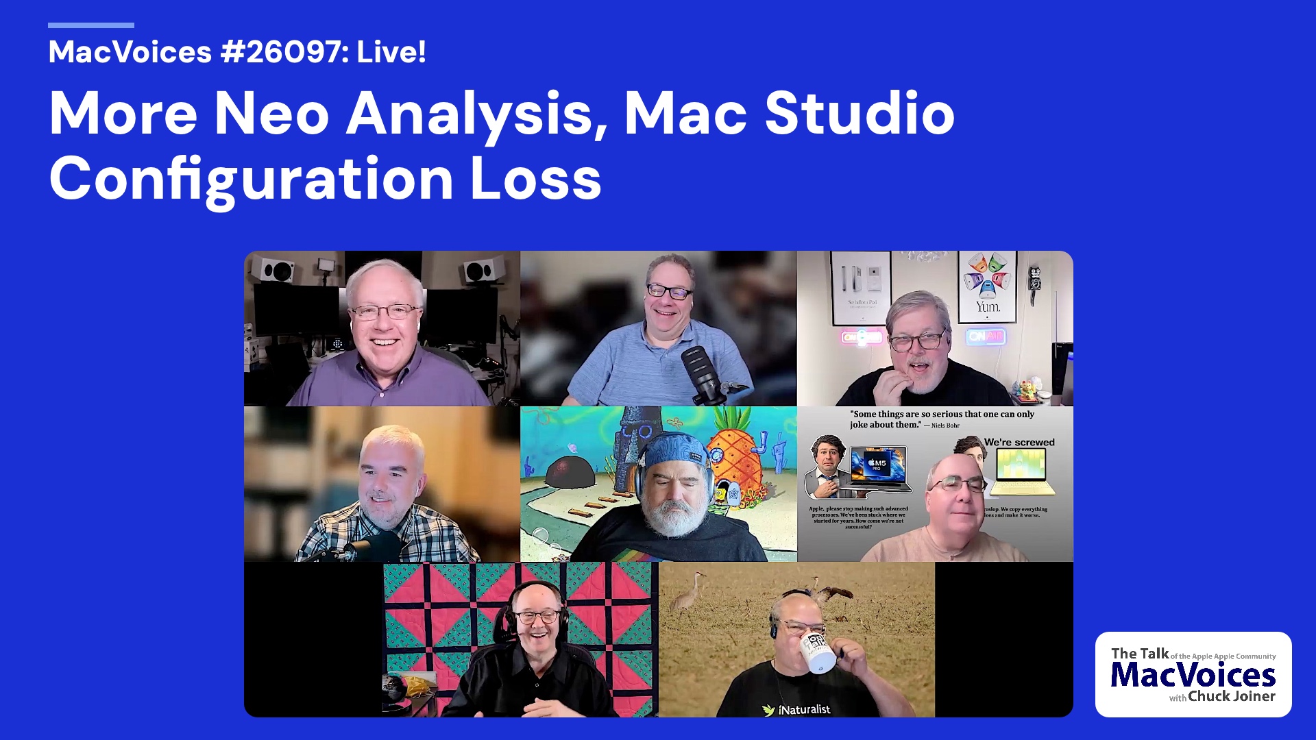 MacVoices 26097 Chuck Joiner, David Ginsburg, Marty Jencius, Brian Flanigan-Arthurs, Jim Rea, Mark Fuccio, Web Bixby, and Eric Bolden