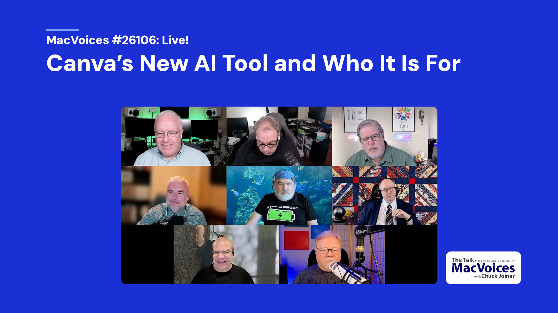 MacVoices 26106 Chuck Joiner, David Ginsburg, Marty Jencius, Brian Flanigan-Arthurs, Jim Rea, Web Bixby, Eric Bolden, and Jeff Gamet