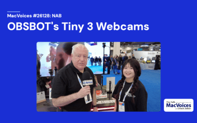 MacVoices #26128: NAB – OBSBOT’s Tiny 3 Webcams