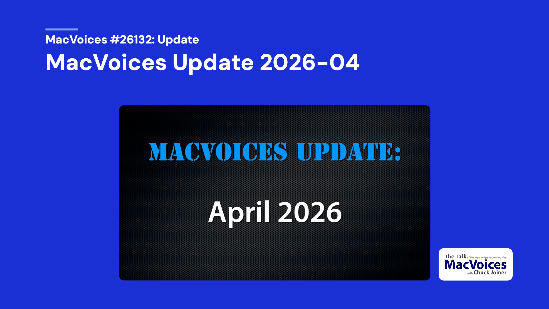MacVoices Update - 2026-04