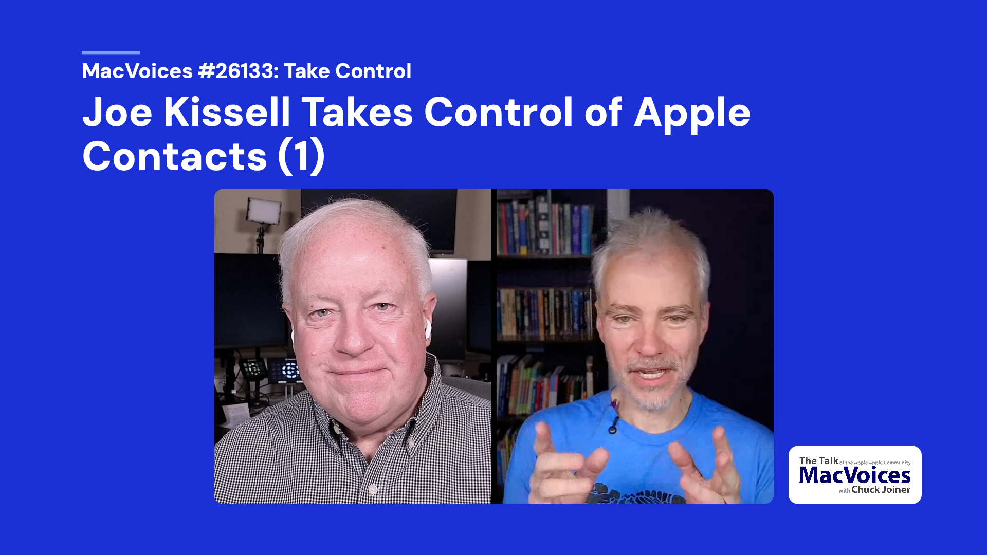 Chuck Joiner, Joe Kissell