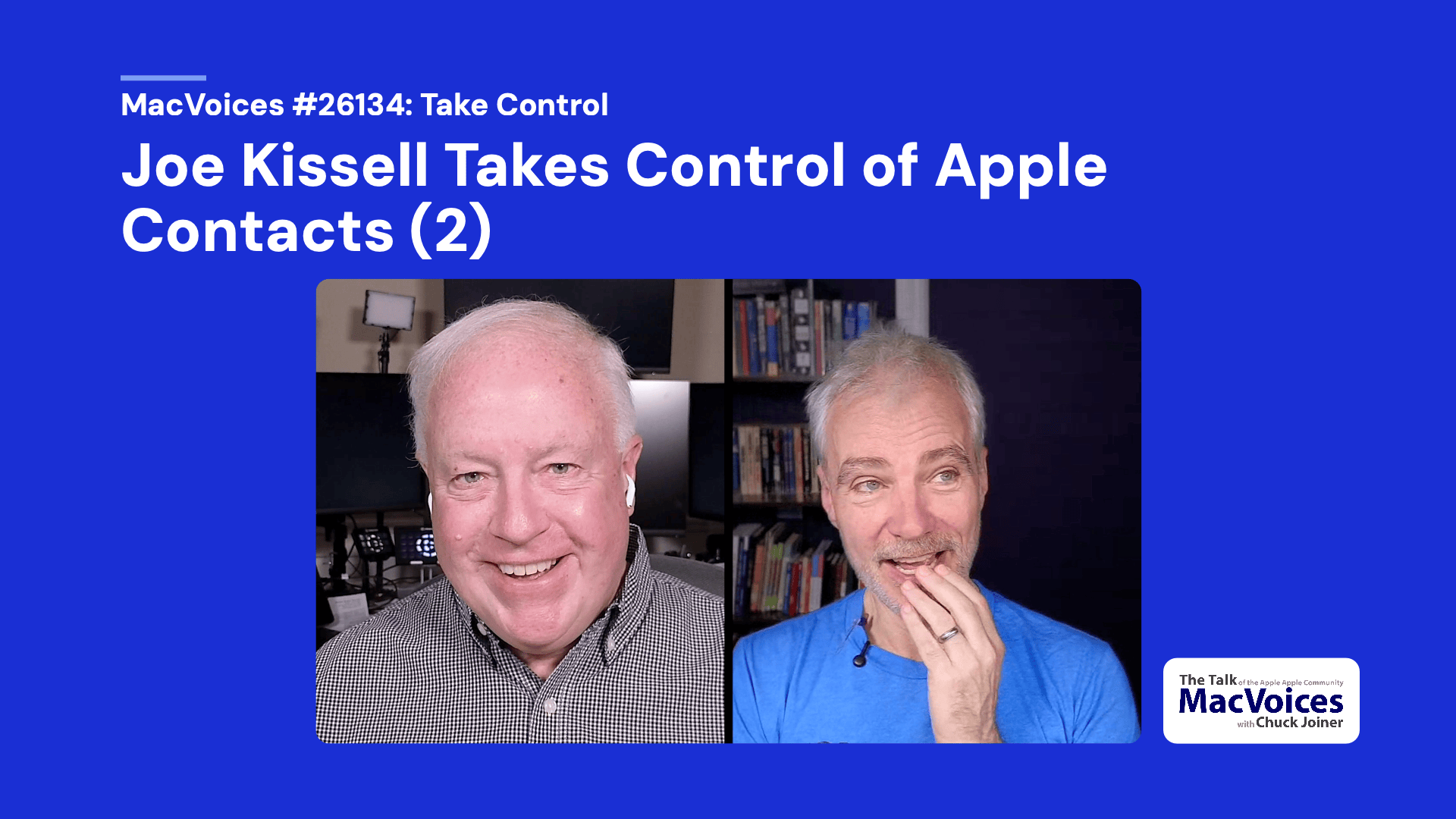 Chuck Joiner, Joe Kissell