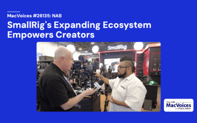 MacVoices #26135: NAB – SmallRig’s Expanding Ecosystem Empowers Creators