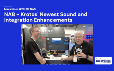 MacVoices #26139: NAB – Krotos’ Newest Sound and Integration Enhancements