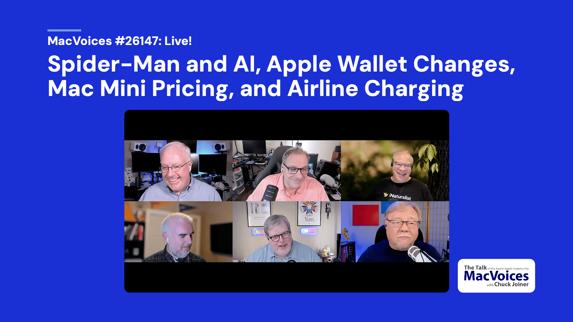 MacVoices 26147 Chuck Joiner, David Ginsburg, Eric Bolden, Brian Flanigan-Arthurs, Marty Jencius, Jeff Gamet