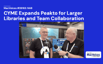 MacVoices #26163: NAB – CYME Expands Peakto for Larger Libraries and Team Collaboration