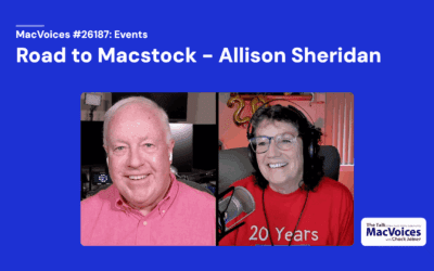 MacVoices #26187: Road to Macstock – Allison Sheridan
