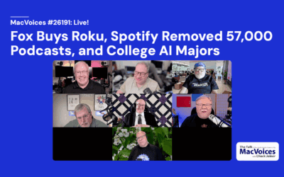 MacVoices #26191: Live! – Fox Buys Roku, Spotify Removed 57,000 Podcasts, and College AI Majors