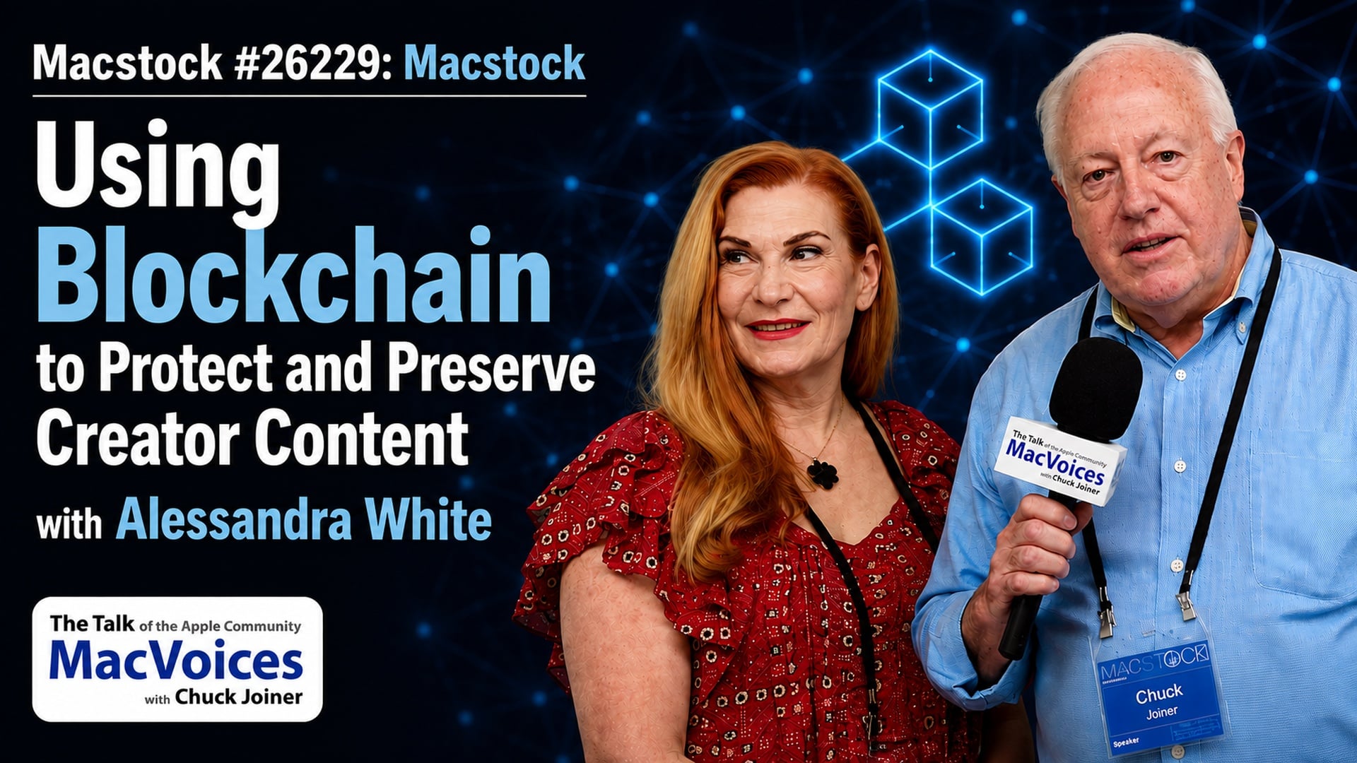 MacVoices #26229: Macstock - Using Blockchain to Protect and Preserve Creator Content with Alessandra White